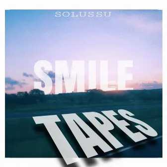 Smile Tapes by Solussu