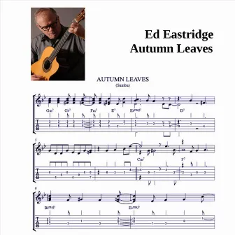 Autumn Leaves (Samba) by Ed Eastridge