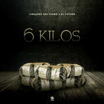 6 Kilos by Cirujano Nocturno