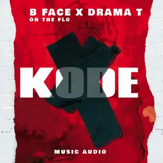 Kode by B-Face On The Flo