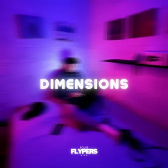 DIMENSIONS by Flypers