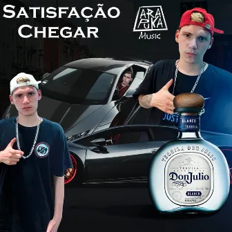 Satisfação Chegar by Arapuka Music