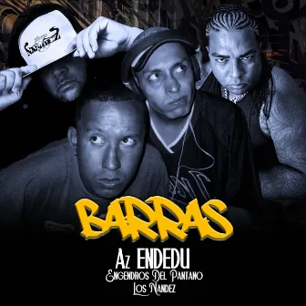 Barras by Engendros Del Pantano