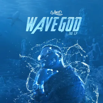 Wave God by S Loud