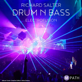 Drum 'N' Bass: Electrofusion by Richard Salter