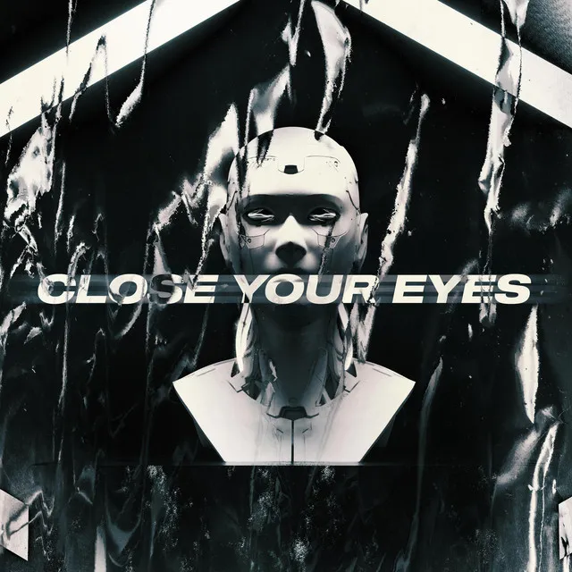 Close Your Eyes