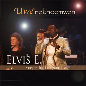 Uwe'nekhoemwen by Elvis E