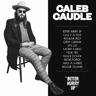 Better Hurry Up by Caleb Caudle