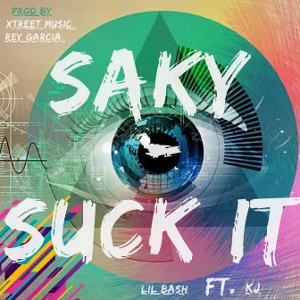 Saky (Suck It) by Lil Bash