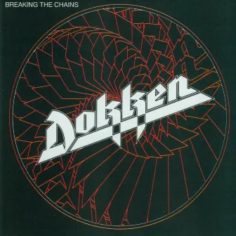 Breaking the Chains by Dokken