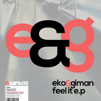 Feel It E.P by Giman