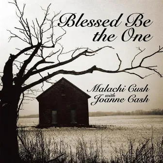 Blessed Be the One by Joanne Cash