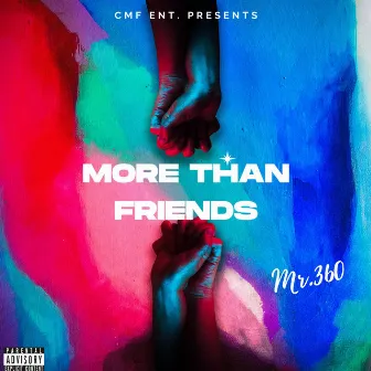 More Than Friends by Mr.360