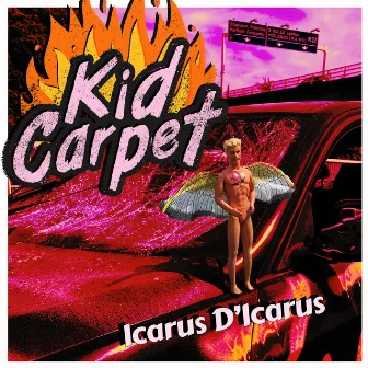 Icarus D'Icarus by Kid Carpet