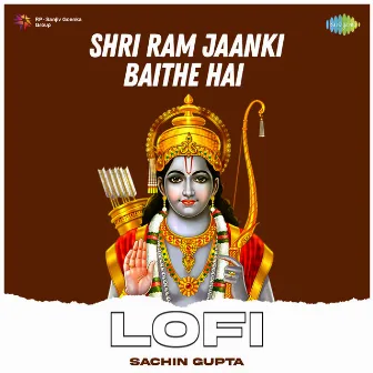 Shri Ram Jaanki Baithe Hai (Lofi) by Arvinder Singh