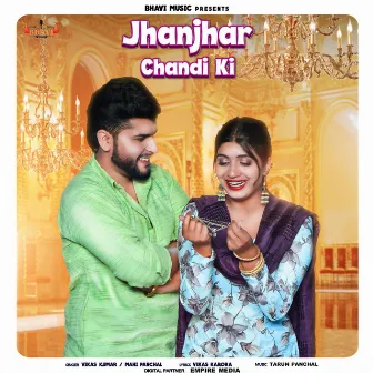 Jhanjhar Chandi Ki by Vikas Kumar