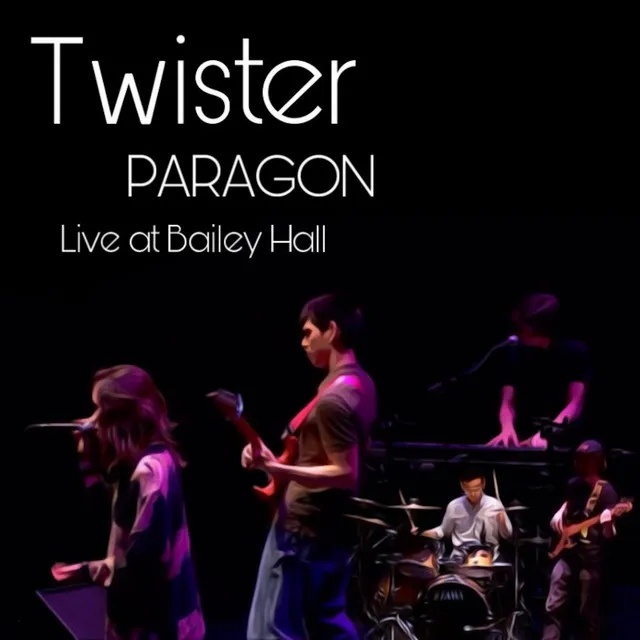 Twister - Live at Bailey Hall