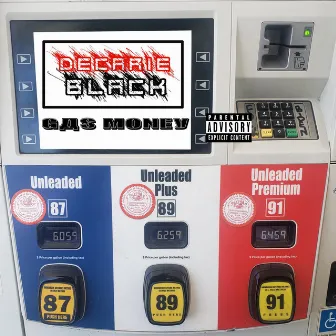 Gas Money (Explicit) by Decarie Black