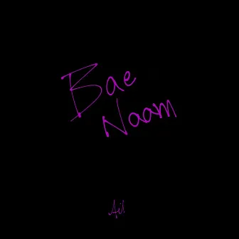 Bae Naam by Ail