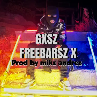 Freebarsz X by Gxsz