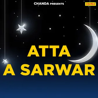 Atta A Sarwar by Anwar Jaani