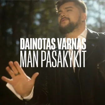 Man Pasakykit by Dainotas Varnas