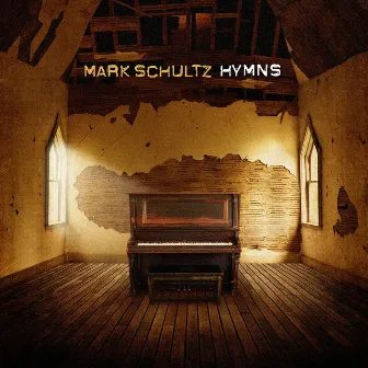 Hymns by Mark Schultz