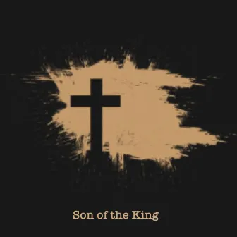 Son of The King by Gourmet Dre'