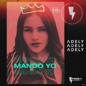 Mando Yo by Adely