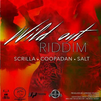 Wild out Riddim by Scrilla