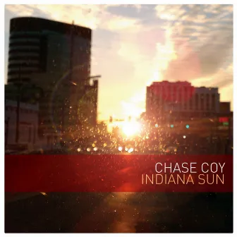 Indiana Sun by Chase Coy