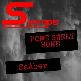 Home Sweet Home by SaAber