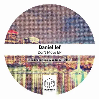 Don't Move EP by Daniel Jef