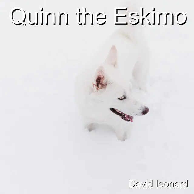 Quinn the Eskimo (The Mighty Quinn)