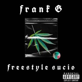 FREESTYLE SUCIO by Frank G