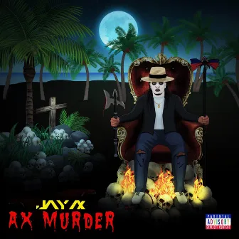 Ax Murder by Jay Ax