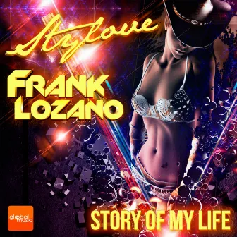 Story Of My Life by Frank Lozano