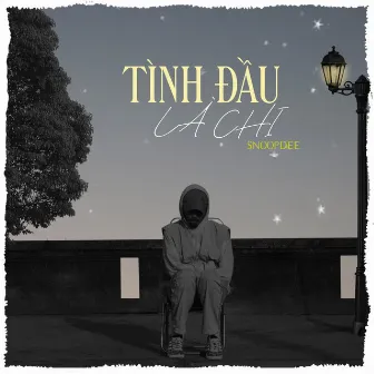 Tình Đầu Là Chi by Snoop Dee