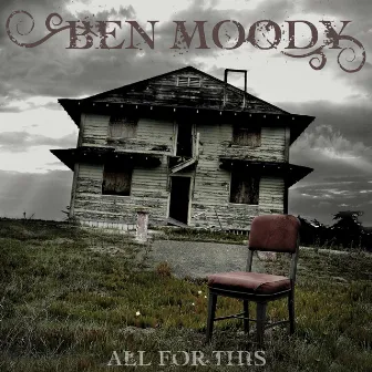 All for This by Ben Moody