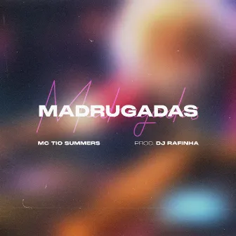 Madrugadas by MC Tio Summers