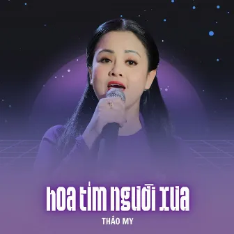 Hoa Tím Người Xưa by Thảo My