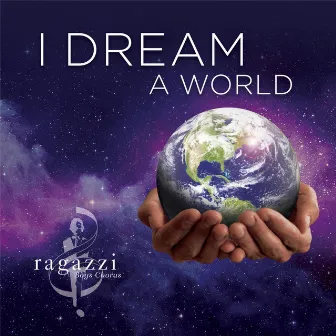 I Dream a World by Ragazzi Boys Chorus