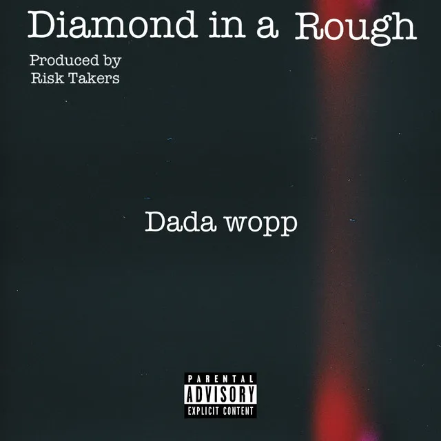 Diamond In A Rough