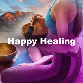 Happy Healing by Positive Vibes