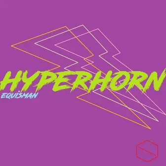 Hyperhorn by Equisman