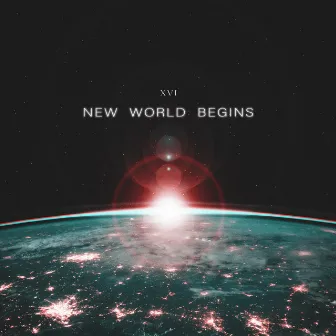 New World Begins by X V I