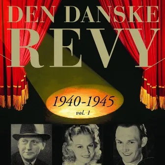 Danske Revy (Den): 1940-1945, Vol. 1 (Revy 15) by Sven Gyldmark