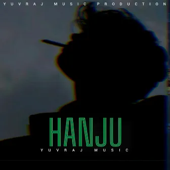 Hanju by Yuvraj Music