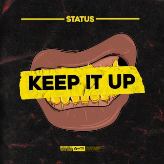 Keep It Up by Status631