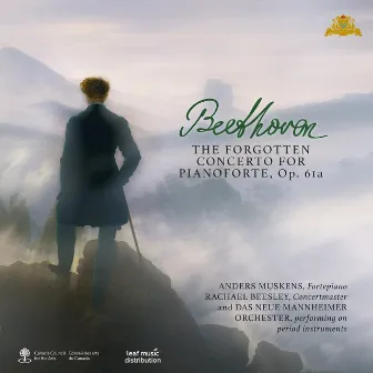 Beethoven: The Forgotten Concerto for Pianoforte, Op. 61a by Anders Muskens